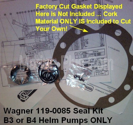 Wagner 119-0085 Seal Kit For B3 or B4 Helm Pumps ONLY ... Factory Cut Gasket NOT Available!